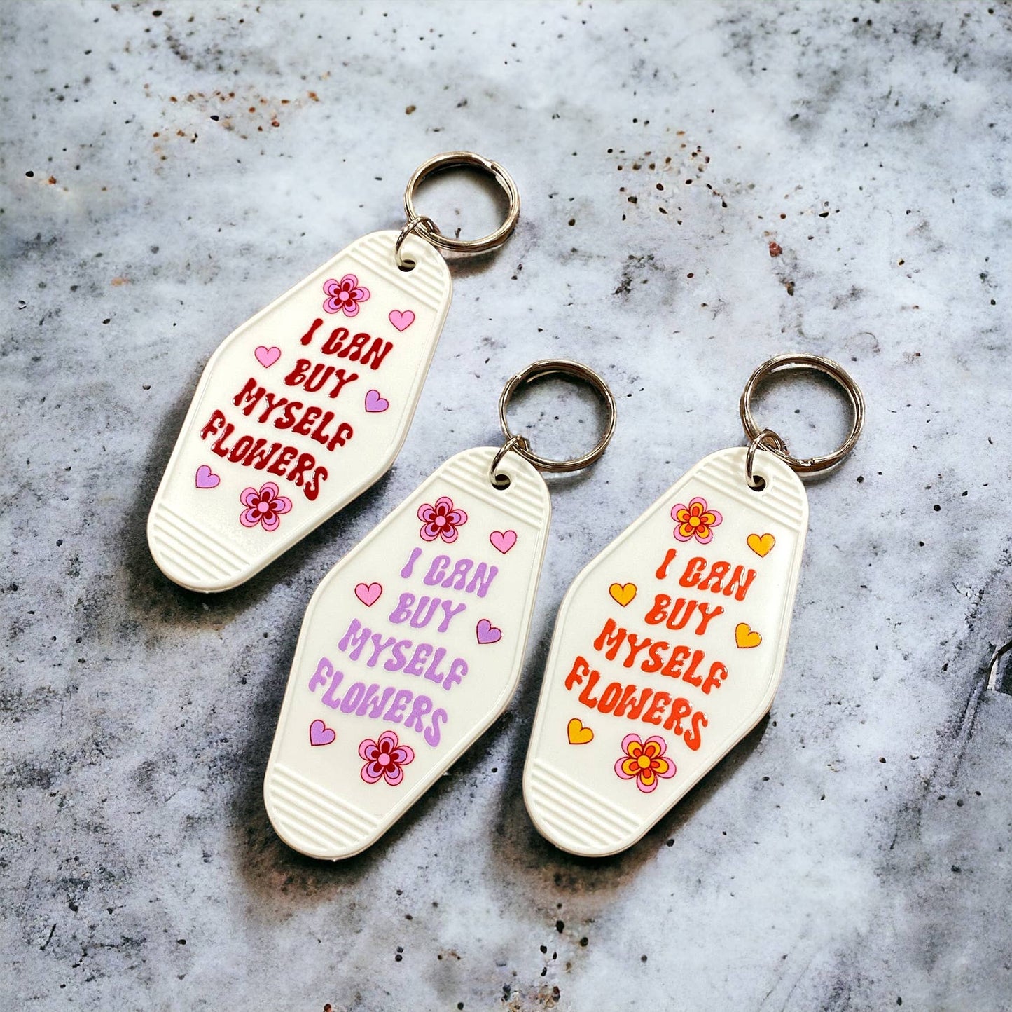 I can Buy Myself Flowers Motel Keychains, Valentine's Day