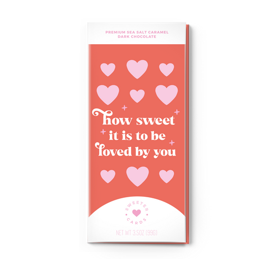 Chocolate Greeting Card: How Sweet It Is to Be Loved By You